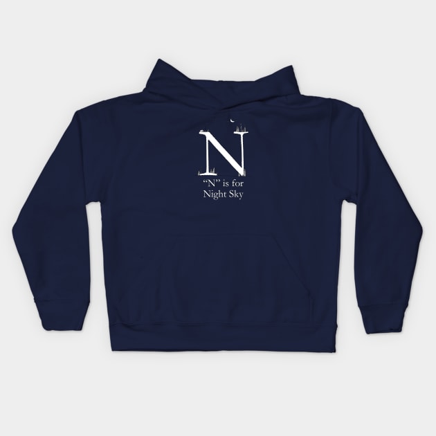 N is for Night Sky Kids Hoodie by TheWanderingFools